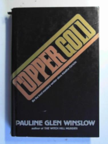 WINSLOW, Pauline Glen - Copper gold