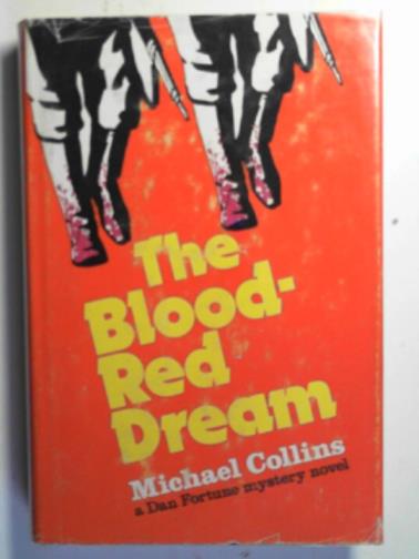 COLLINS, Michael - The blood-red dream: a Red Badge novel of suspense