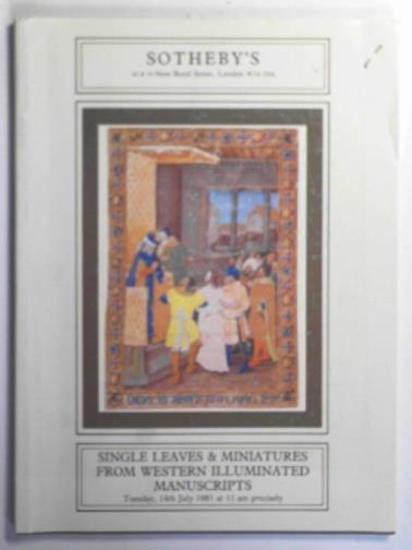 SOTHEBY'S - Catalogue of illuminated miniatures and single leaves from the Ninth to the Sixteenth Century (14 July 1981)