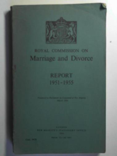  - Royal Commission on Marriage and Divorce, Report 1951-1955 (Cmd.9678)