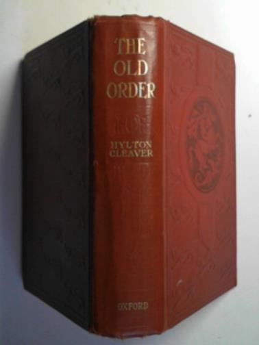 CLEAVER, Hylton - The old order
