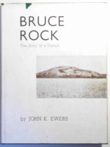 EWERS, John K. - Bruce Rock: the story of a district
