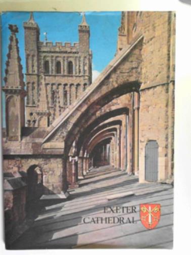  - The Cathedral Church of St.Peter in Exeter