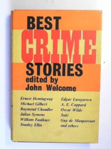 WELCOME, John (ed) - Best crime stories