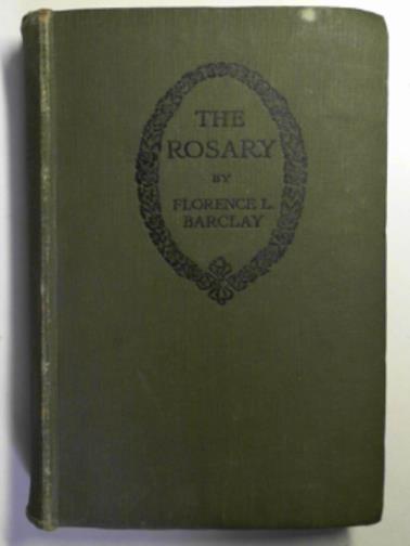 BARCLAY, Florence L. - The Rosary