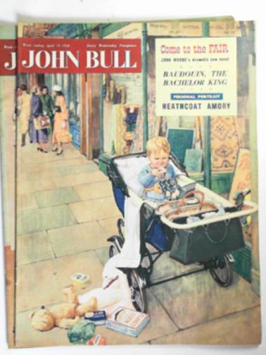 MOORE, John - 'Come to the Fair' in John Bull, vol. 103, nos. 2703-2704, April 19-26, 1958 (2 issues)