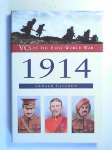 GLIDDON, Gerald - VCs of the First World War: 1914