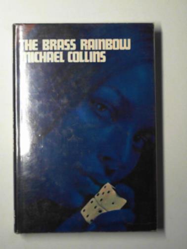 COLLINS, Michael - The brass rainbow