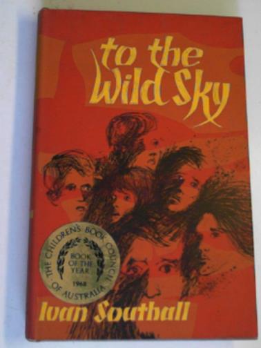SOUTHALL, Ivan - To the wild sky