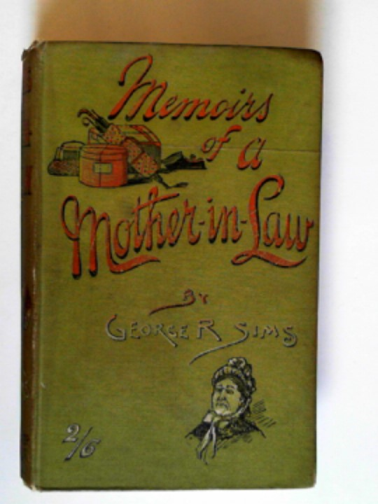SIMS, George R. - Memoirs of a Mother-in-Law