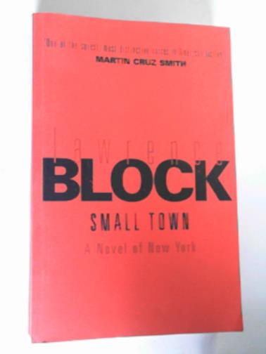 BLOCK, Lawrence - Small town