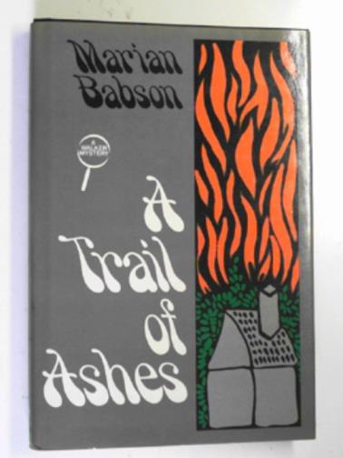 BABSON, Marian - A trail of ashes