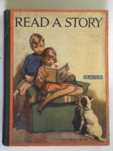  - Read a story: a book of pictures, stories, and poems