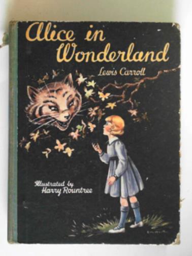 CARROLL, Lewis - Alice's adventures in Wonderland