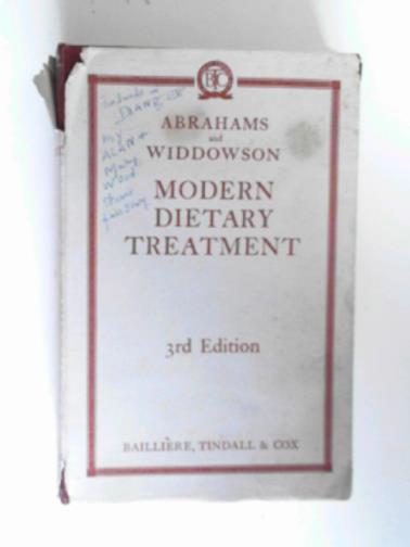 ABRAHAMS,  Margery & WIDDOWSON, Elsie M - Modern dietary treatment