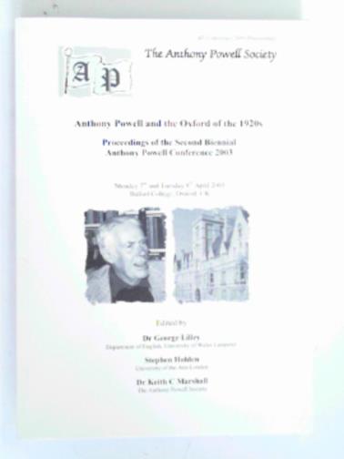 LILLEY, George & others (eds) - Anthony Powell and the Oxford of the 1920s