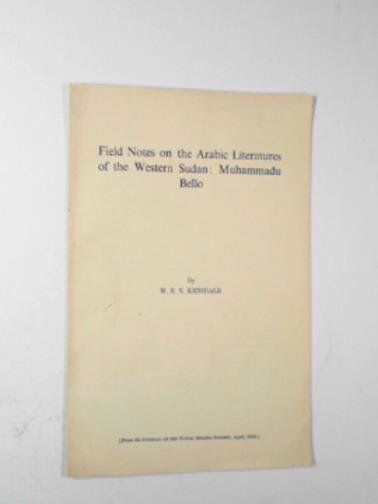 KENSDALE, W. E. N. - Field notes on the Arabic literatures of the  Western Sudan; Muhammudu Bello