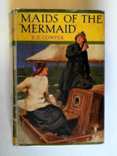 COWPER, E.E. - Maids of the ''Mermaid''