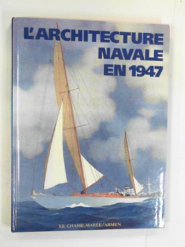 - Architecture Navale en 1947
