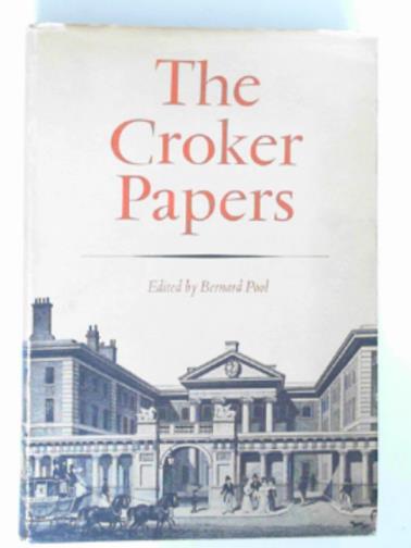 POOL, Bernard (ed.) - The Crocker papers: 1808-1857.