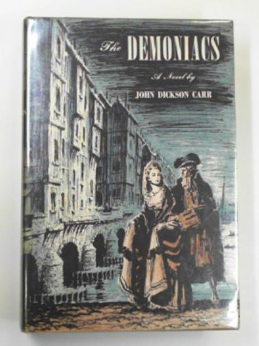 CARR, John Dickson - The Demoniacs