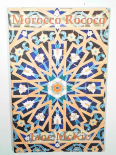McKIE, Jane - Morocco Rococo