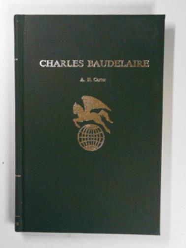 CARTER, A.E. - Charles Baudelaire