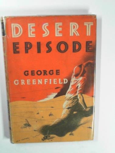 GREENFIELD, George - Desert episode