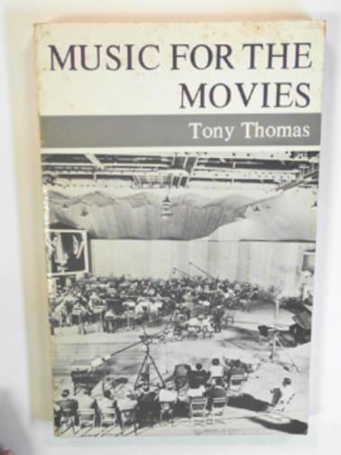 THOMAS, Tony - Music for the movies