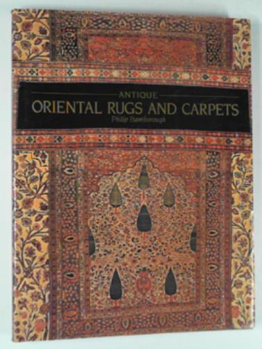 BAMBOROUGH, Philip - Antique Oriental rugs and carpets