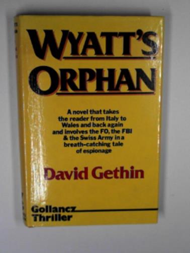 GETHIN, David - Wyatt's orphan