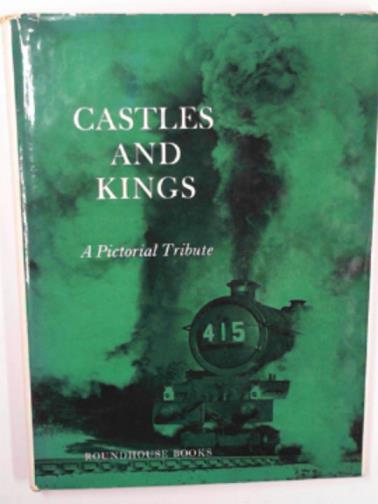  - Castles and Kings, a pictorial tribute
