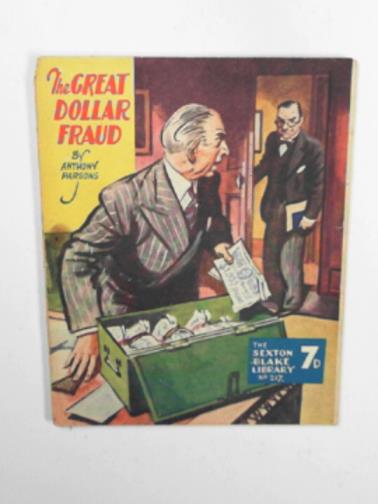 PARSONS, Anthony - The great dollar fraud