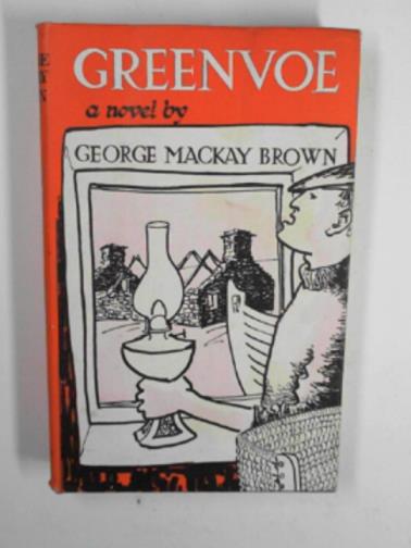 BROWN, George Mackay - Greenvoe