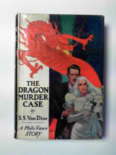 VAN DINE, S.S. - The Dragon Murder Case
