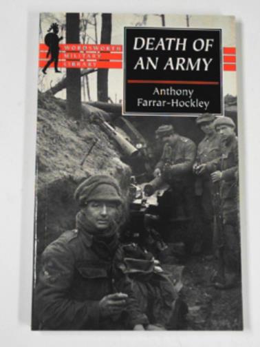 FARRAR-HOCKLEY, Anthony - Death of an Army