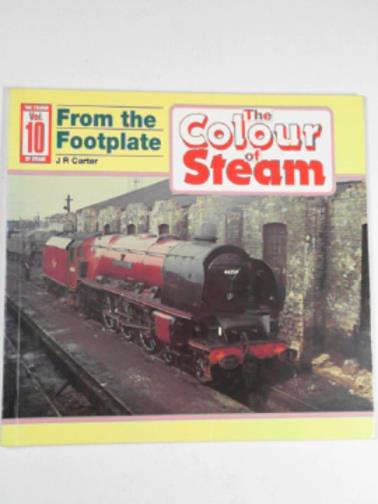 CARTER, J.R. - The colour of steam: