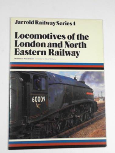 BLOOM, Alan - Locomotives of the London and North Eastern Railway