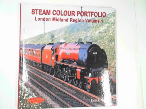 PIRT, Keith R. - Steam colour portfolio: London Midland Region