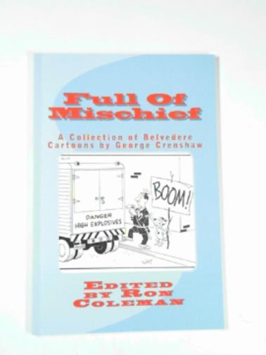 COLEMAN, Ron - Full of mischief: a collection of Belvedere dog cartoons by George Crenshaw