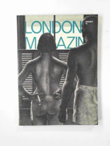 ROSS, Alan (ed) - London Magazine, new series: January 1971, vol.10, no.10