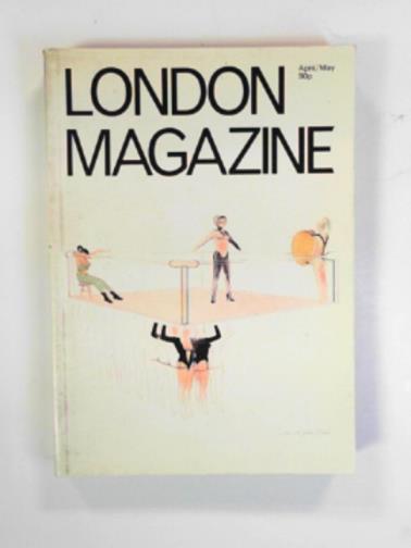 ROSS, Alan (ed) - London Magazine, new series: April-May 1971, vol.11, no.1