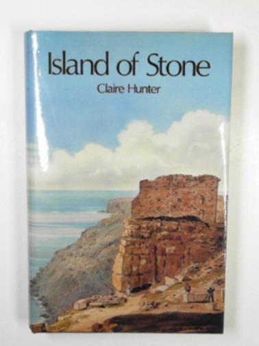 HUNTER, Claire - Island of Stone