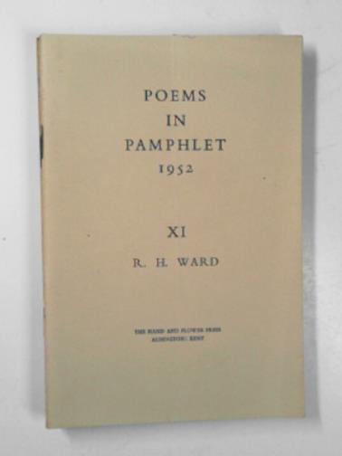 WARD, R.H - Poems in Pamphlet 1952: XI; R.H.