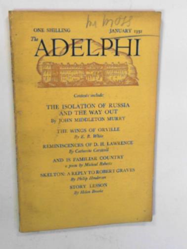 WHITE, E.B & others - The Adelphi, new series, vol.3, no.4, January 1932
