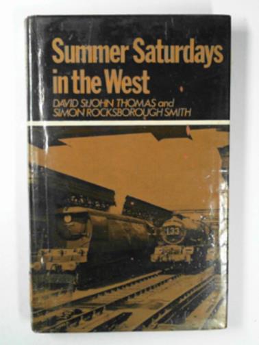 ST.JOHN THOMAS, David & ROCKSBOROUGH-SMITH, Simon - Summer Saturdays in the West