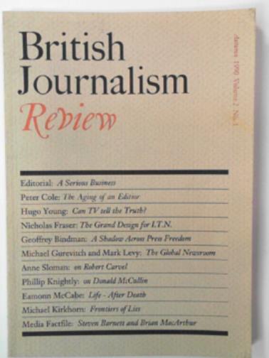 GOODMAN, Geoffrey (ed) - British Journalism Review, vol.I, no.2, Autumn 1990.