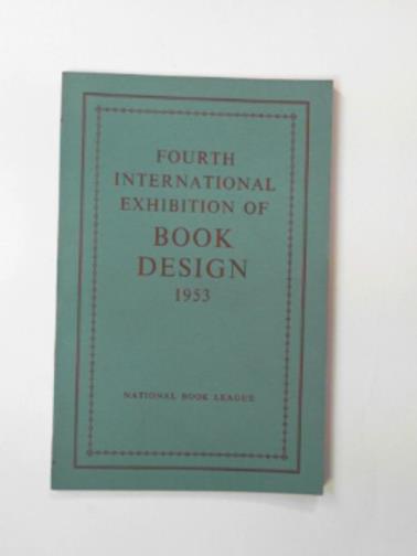 CARTER, Will & WILLIAMSON, Hugh - Fourth international exhibition of book design 1953