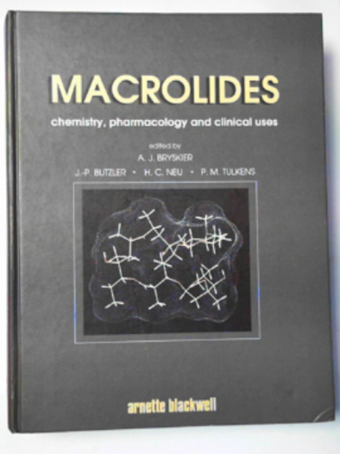 BRYSKIER, A.J. and others (eds) - Macrolides: chemistry, pharmacology and clinical uses