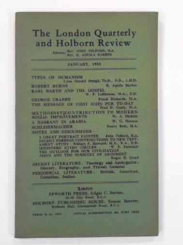 TELFORD, John & AQUILA-BARBER, B (eds) - The London Quarterly & Holborn Review, January 1933